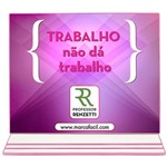 Suporte para Livro Branco e Rosa Trabalho não Dá Trabalho - Rogério Renzetti