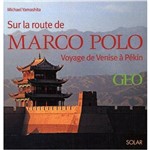 Sur La Route de Marco Polo