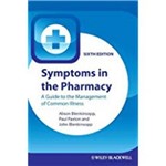 Symptoms In The Pharmacy: a Guide To The Management Of Common Illness