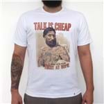 Talk Is Cheap - Camiseta Clássica Masculina