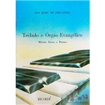 Teclado e Órgão Evangélico - Ana Mary Cervantes