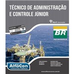 Tecnico de Administracao e Controle Junior - Petrobras