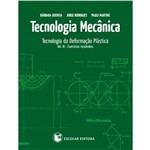 Tecnologia Mecanica - Tecnologia da Deformaçao