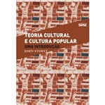 Teoria Cultural e Cultura Popular - uma Introducao - Sesc