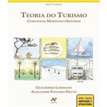 Teoria do Turismo - Conceitos, Modelos e Sistemas - 2 Ed