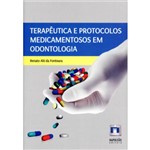 Terapêutica e Protocolos Medicamentosos em Odontologia