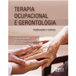 Terapia Ocupacional e Gerontologia: Interlocuções e Práticas