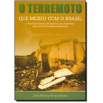 Terremoto Qu Mexeu com o Brasil, o