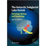 The Antarctic Subglacial Lake