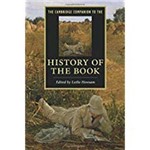 The Cambridge Companion To The History Of The Book