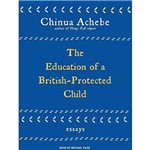 The Education Of a British-Protected Child