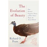 The Evolution Of Beauty - How Darwin'S Forgotten