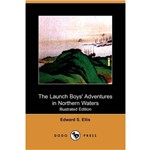 The Launch Boys Adventures In