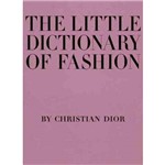 The Little Dictionary Of Fashion