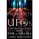 The Presidents And Ufos