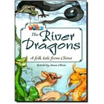The Ríver Dragons: a Folk Tale From China - Level 6 - British English - Series Our World