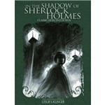 The Shadow Of Sherlock Holmes , In