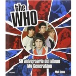 The Who - 50 Aniversario Del Álbum My Generation