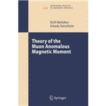 Theory Of The Muon Anomalous Magnetic Moment