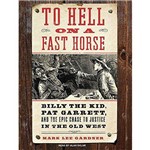 To Hell On a Fast Horse