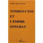 Tombouctou Et L''empire Songhay