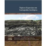 Tópicos Especiais em Cartografia Geológica | Primeira Edição
