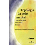 Topologia da Açao Mental