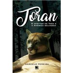 Toran - o Destino de Taga e a América Selvagem