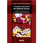 Trabalho com Grupos em Servico Social, o - 4ª Ed