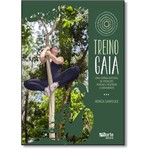 Treino Gaia - Forma Natural de Reduzir, Pensar e Respirar o Movimento. uma