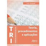 TRI – Teoria de Resposta ao Item: Teoria, Procedimentos e Aplicaçõe