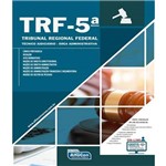 Tribunal Regional Federal - Trf-5 Regiao - Tecnico Judiciario - Area Administrativa - Edital 2017