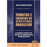 Tributos e Encargos do Setor Elétrico Brasileiro - a Incidência Tributária Nos Contratos de Comercialização de Energia Elétrica