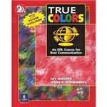 True Colors: An EFL Course For Real Communication With Workbook - 2A
