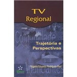 TV Regional: Trajetória e Perspectivas