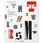 TYPE - a Visual History Of Typefaces & Graphic Styles 1628-1938