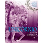 Unicornio - a Outra Dimensao