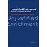 Unjustified Enrichment: Key Issues In Comparative Perspective