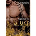 Valiant - 1ª Ed.