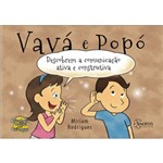 Vavá e Popó Descobrem a Comunicação Ativa e Construtiva - Sinopsys Editora