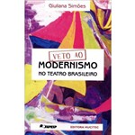 Veto ao Modernismo no Teatro Brasileiro