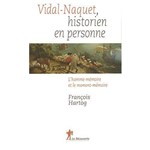 Vidal-Naquet, Historien En Personne