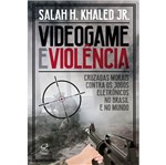 Videogame e Violencia - Civilizacao Brasileira