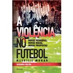 Violencia no Futebol, o