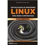Virtualização de Servidores Linux Redes Corporativas