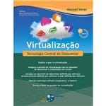 Virtualização (2ª Edição): Tecnologia Central do Datacenter