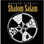 Wagner Cinelli - Shalom Salam