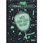 Wem Kann Cara Trauen? Cornwall College Band 2