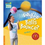 Why do Balls Bounce - Factbook - Cambridge Young Readers Level 6