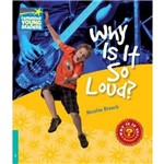 Why Is It So Loud? Factbook - Cambridge Young Readers Level 5